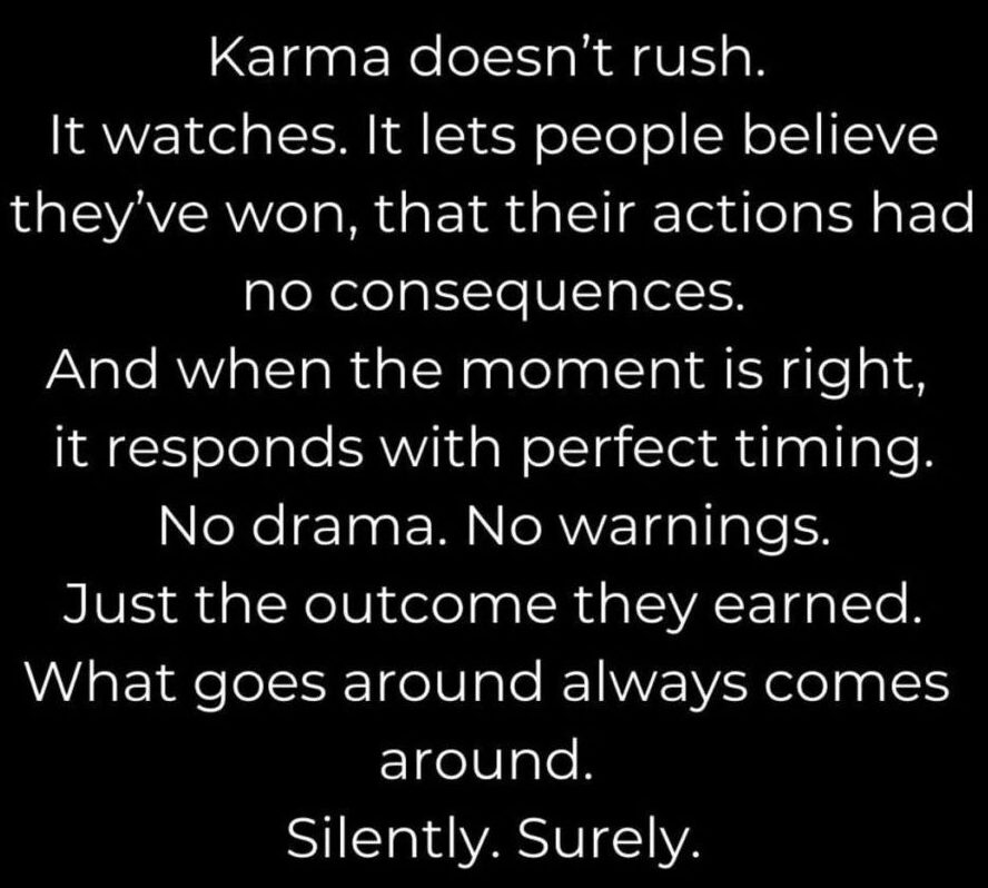 Karma Doesn't Rush